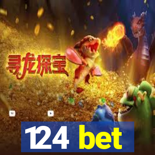 124 bet